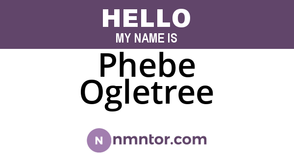 Phebe Ogletree