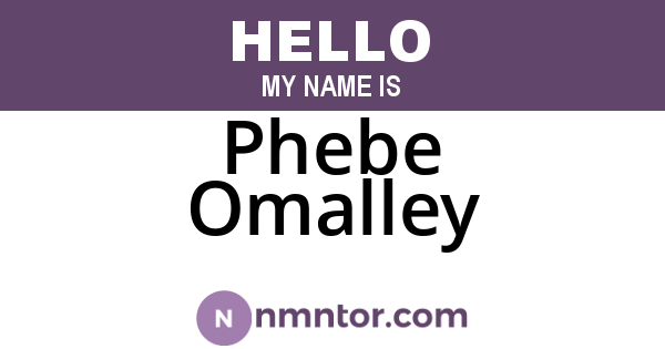 Phebe Omalley