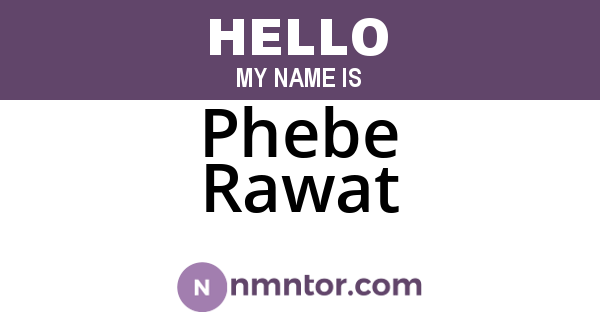 Phebe Rawat