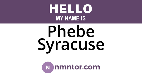 Phebe Syracuse
