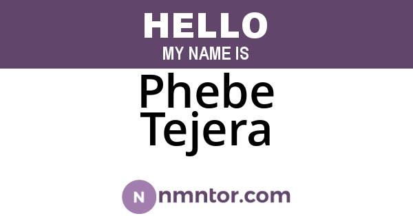 Phebe Tejera