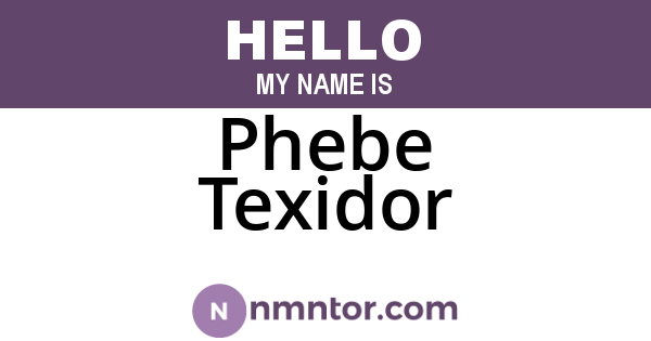 Phebe Texidor