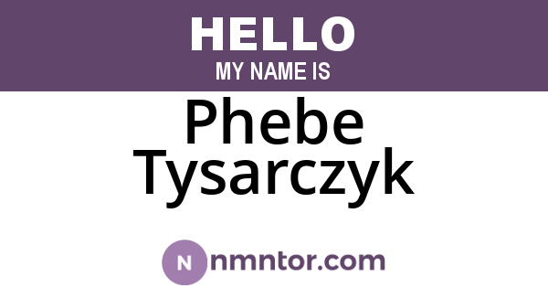 Phebe Tysarczyk