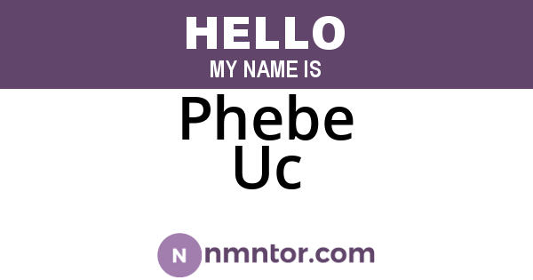 Phebe Uc