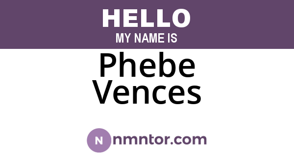 Phebe Vences