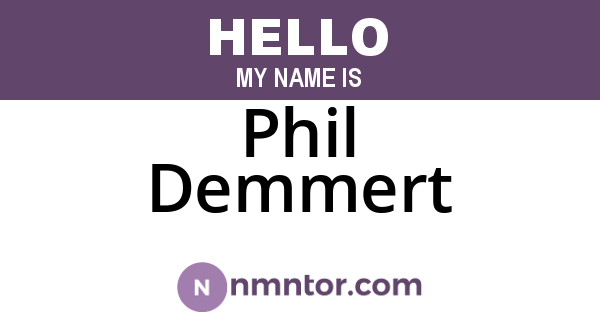 Phil Demmert