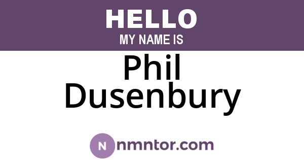 Phil Dusenbury
