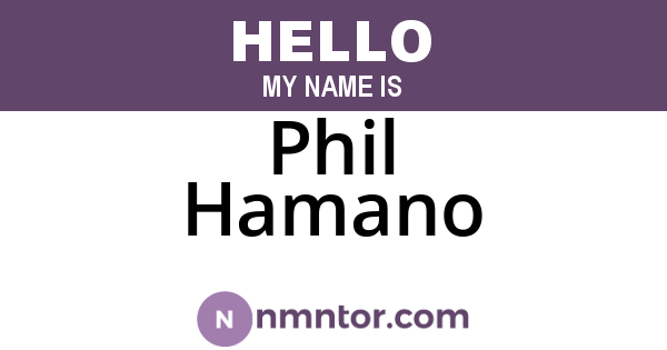 Phil Hamano