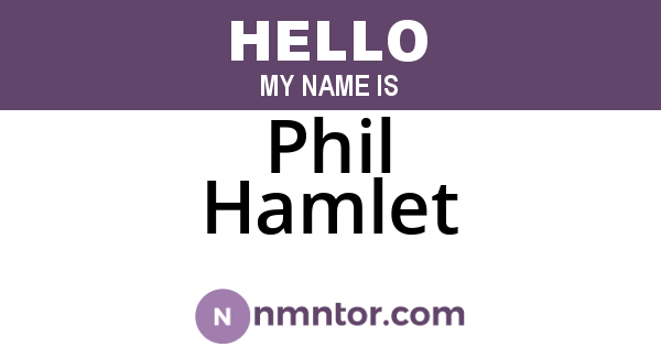 Phil Hamlet