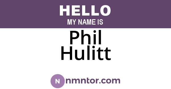 Phil Hulitt