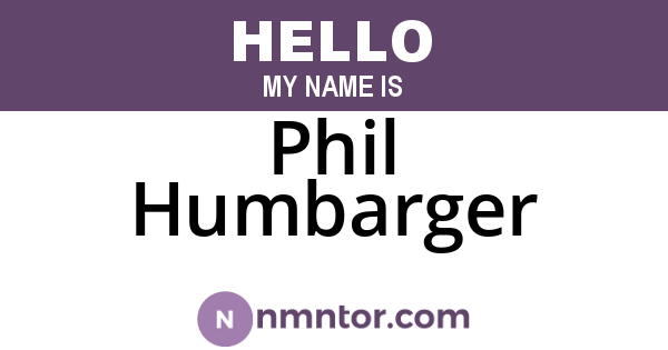 Phil Humbarger