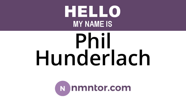 Phil Hunderlach
