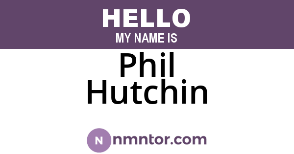 Phil Hutchin