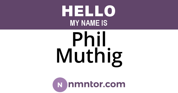 Phil Muthig