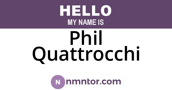 Phil Quattrocchi