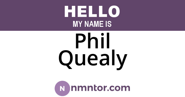 Phil Quealy