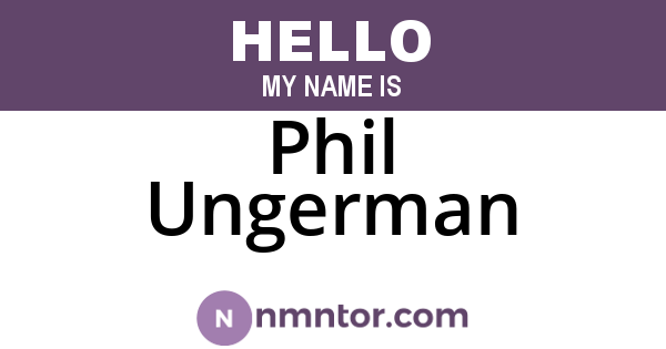 Phil Ungerman