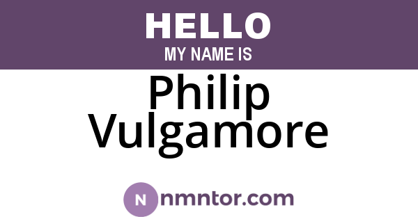 Philip Vulgamore