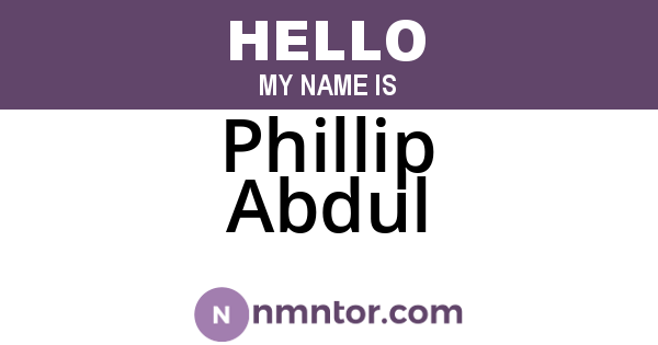 Phillip Abdul