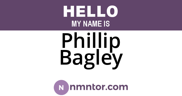 Phillip Bagley