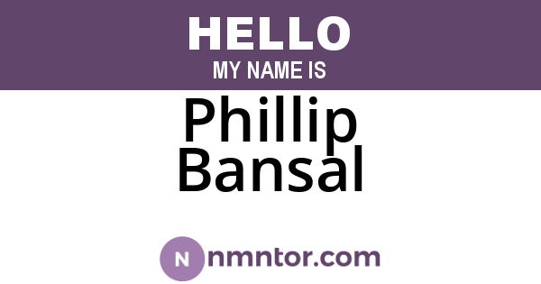 Phillip Bansal