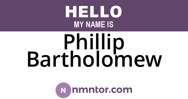 Phillip Bartholomew