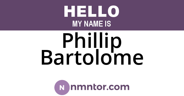 Phillip Bartolome