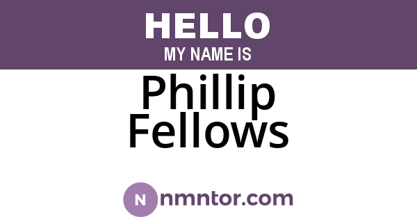 Phillip Fellows