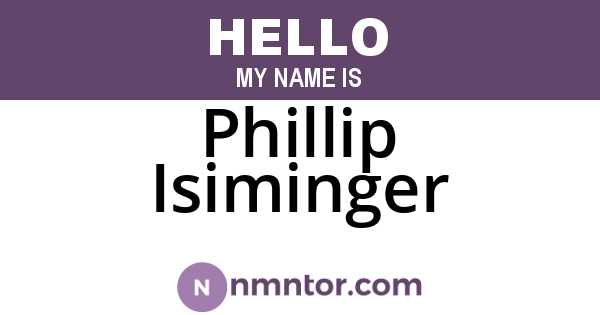 Phillip Isiminger