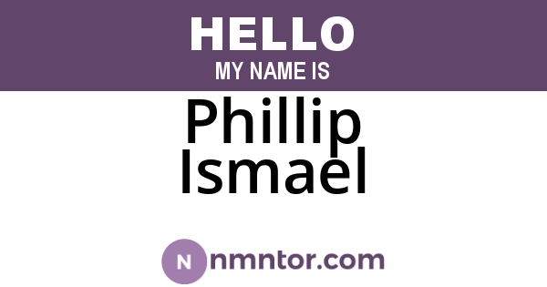 Phillip Ismael