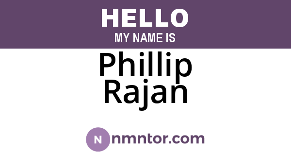 Phillip Rajan