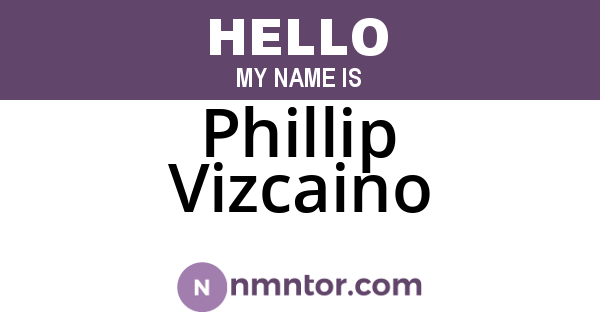 Phillip Vizcaino