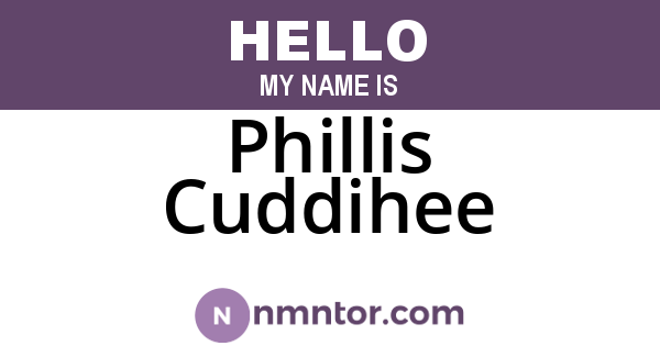 Phillis Cuddihee