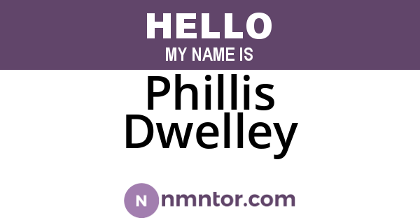 Phillis Dwelley
