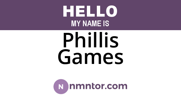 Phillis Games
