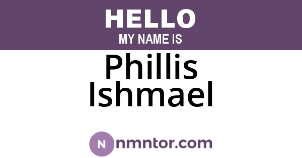 Phillis Ishmael