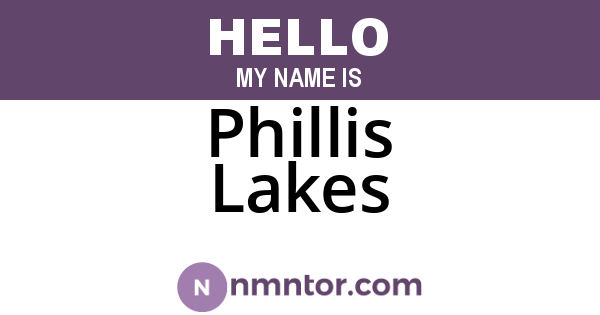 Phillis Lakes