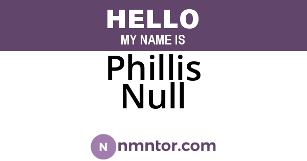 Phillis Null