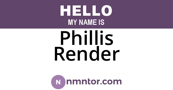 Phillis Render