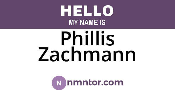 Phillis Zachmann