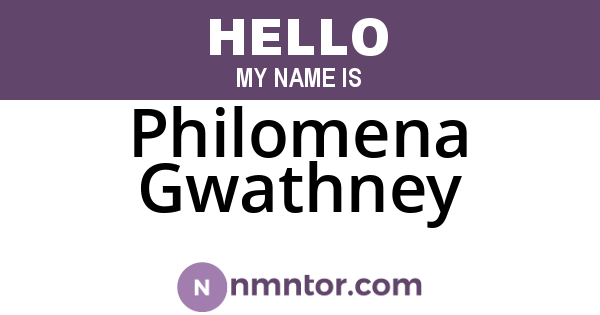 Philomena Gwathney