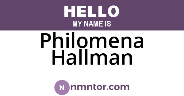 Philomena Hallman