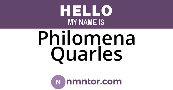 Philomena Quarles