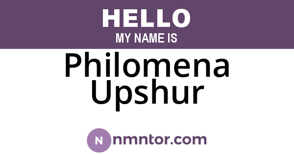Philomena Upshur