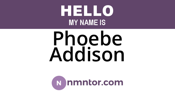 Phoebe Addison