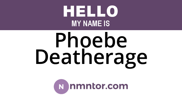 Phoebe Deatherage