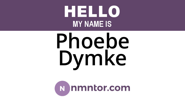 Phoebe Dymke