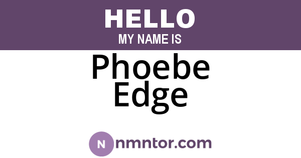 Phoebe Edge