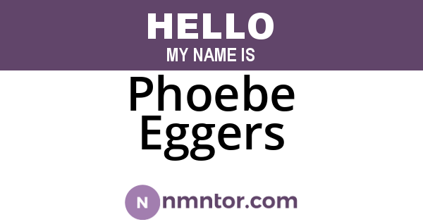 Phoebe Eggers