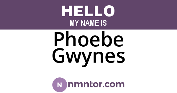 Phoebe Gwynes